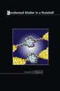 Condensed Matter in a Nutshell