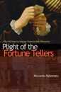 Plight of the Fortune Tellers: Why We Need to Manage Financial Risk Differently