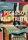 Picasso and Truth: From Cubism to Guernica (The A. W. Mellon Lectures in the Fine Arts: Bollingen 35 58)