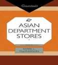 Asian Department Stores (ConsumAsian Series)