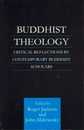 Buddhist Theology (Routledge Critical Studies in Buddhism)