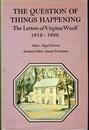 Question of Things Happening 1912-22 (v. 2) (The Letters of Virginia Woolf)