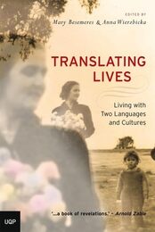 Translating Lives: Living With Two Languages and Cultures