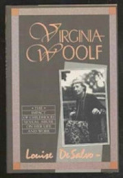 Virginia Woolf: The Impact of Childhood Sexual Abuse on Her Life and Work