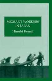 Migrant Workers In Japan (Japanese Studies)