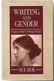 Writing and Gender: Virginia Woolf's Writing Practice