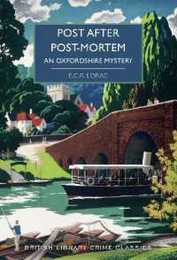 Post After Post-Mortem: An Oxfordshire Mystery (British Library Crime Classics)