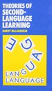 SLA:THEORIES OF SECOND LANGUAGE LEARNING (Second Language Acquisition)
