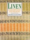 Linen: Hand Spinning and Weaving