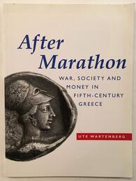 After Marathon: War Society and Money in Fifth-Century Greece