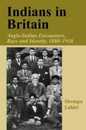 Indians in Britain (Cass Series--The Colonial Legacy in Britain)