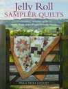 Jelly Roll Sampler Quilts: 10 Stunning Sampler Quilts to Make from over 50 Patchwork Blocks