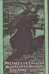 Prefaces to English Nineteenth-century Theatre