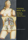 Seeing Her Sex: Medical Archives and the Female Body (The Critical Image)