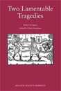 Two Lamentable Tragedies (Malone Society Reprints 180)