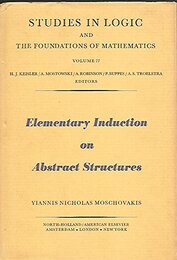 Elementary Induction on Abstract Structures (Study in Logic & Mathematics)