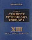 Kirk's Current Veterinary Therapy XIII: Small Animal Practice