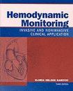 Hemodynamic Monitoring: Invasive and Noninvasive Clinical Application