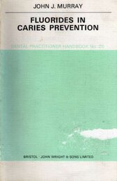 Fluorides in Caries Prevention (Dental Practical Handbooks)