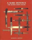 A Sure Defence: The Bowie Knife Book