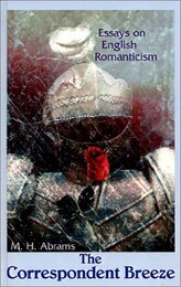 The Correspondent Breeze: Essays on English Romanticism