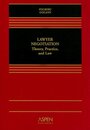 Lawyer Negotiation: Theory Practice and Law