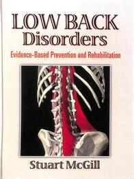 Low Back Disorders: Evidence-Based Prevention and Rehabilitation