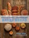 Gluten-Free on a Shoestring Bakes Bread: (Biscuits Bagels Buns and More)