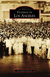 Filipinos in Los Angeles (Images of America)
