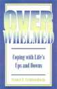Overwhelmed: Coping with Life's Ups and Downs