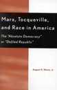 Marx Tocqueville and Race in America: The 'Absolute Democracy' or 'Defiled Republic'