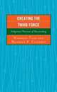 Creating the Third Force: Indigenous Processes of Peacemaking (Peace and Conflict Studies)