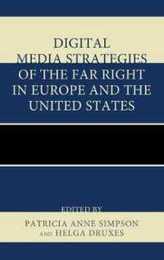 Digital Media Strategies of the Far-Right in Europe and the United States