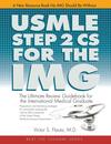Usmle Step 2 CS for the Img: The Ultimate Review Guidebook for the International Medical Graduate