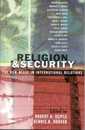 Religion and Security: The New Nexus in International Relations