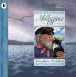 The Mousehole Cat: A classic Cornish tale ? the perfect gift for any young cat-lover