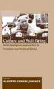 Culture and Well-Being: Anthropological Approaches to Freedom and Political Ethics (Anthropology Culture and Society)