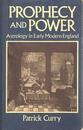 Prophecy and Power: Astrology in Early Modern England