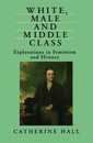 White Male and Middle Class: Explorations in Feminism and History