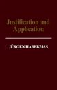 Justification and Application: Remarks on Discourse Ethics