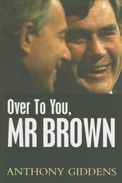 Over to You Mr Brown: How Labour Can Win Again