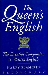 The Queen's English: Essential Companion to Written English