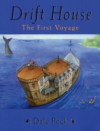 Drift House: The First Voyage (Drift House Chronicles)