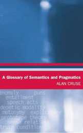 A Glossary of Semantics And Pragmatics (Glossaries in Linguistics)