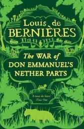 The War of Don Emmanuel's Nether Parts (Latin American Trilogy 1)