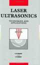 Laser Ultrasonics Techniques and Applications: Techniques and Applications