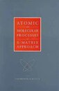 Atomic and Molecular Processes: an R-Matrix Approach