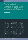 Characterisation Methods in Solid State and Materials Science