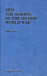 Nineteen Thirty-Nine: The Making of the Second World War (Modern Revivals in History S.)