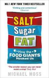 Salt Sugar Fat: How the Food Giants Hooked Us